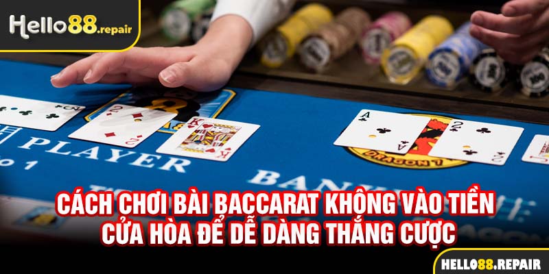 cách chơi baccarat