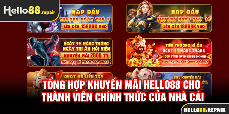 Tổng hợp khuyến mãi Hello88 cho thành viên chính thức của nhà cái